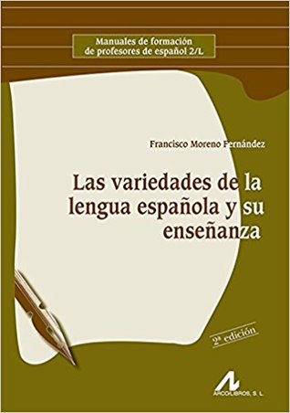Las variedades de la lengua española y su enseñanza