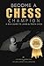 Become A Chess Champion by Bryan Tillis
