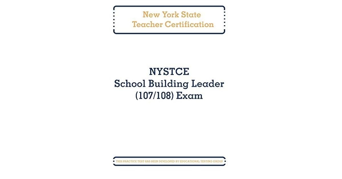 NYSTCE School Building Leader (107/108) Exam: New York State Teacher ...