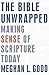 The Bible Unwrapped: Making...