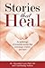 Stories That Heal