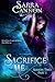 Sacrifice Me, Season Two by Sarra Cannon