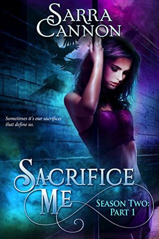 Sacrifice Me, Season Two: Part 1 (Sacrifice Me Season 2)