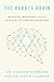 The Rabbi’s Brain: Mystics, Moderns and the Science of Jewish Thinking