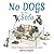 No Dogs on the Sofa: Perfect Pedigrees and Mischievous Mutts