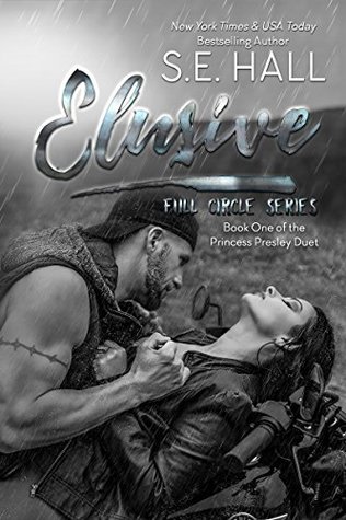 Elusive (Princess Presley Duet, #1; Full Circle, #2)