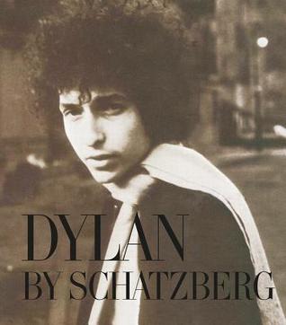 Dylan By Schatzberg (Hardcover)