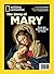 National Geographic The Story of Mary: From the Biblical World to Today