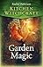 Kitchen Witchcraft: Garden ...