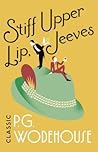 Stiff Upper Lip, Jeeves by P.G. Wodehouse