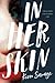 In Her Skin: A Novel