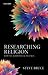 Researching Religion: Why W...