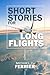 Short Stories for Long Flights