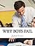 Why Boys Fail