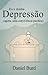 Eu e minha Depressão (agora, uma convivência pacífica)