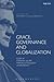 Grace, Governance and Globalization (T&T Clark Studies in Edward Schillebeeckx)