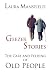 Geezer Stories by Laura Mansfield