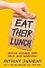 Eat Their Lunch by Anthony Iannarino