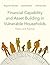 Financial Capability and Asset Building in Vulnerable Households: Theory and Practice