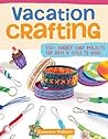 Vacation Crafting by Suzanne McNeill