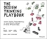 The Design Thinking Playbook by Michael Lewrick