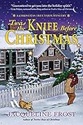 'Twas the Knife Before Christmas (Christmas Tree Farm Mystery, #2)