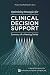 Optimizing Strategies for Clinical Decision Support by James E. Tcheng