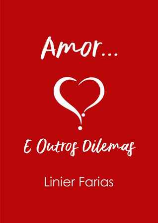 Amor... E Outros Dilemas