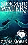 Mermaid Waters by Ginna Moran