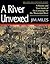 A River Unvexed: A History and Tour Guide of the Campaign for the Mississippi River