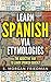 Learn Spanish via Etymologi...