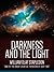 Darkness and the Light