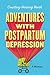 Adventures with Postpartum Depression by Courtney Henning Novak
