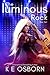 The Luminous Rock Box Set (Luminous Rock, #1-2)