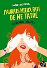 J'aurais mieux fait de me taire by Janette Paul