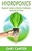 Hydroponics: Beginner’s Guide to Effective Hydroponic Gardening at Home