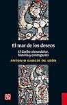 El mar de los deseos. El Caribe afroandaluz, historia y contrapunto (Spanish Edition) El mar de los deseos. El Caribe afroandaluz, historia y contrapunto (Spanish Edition)