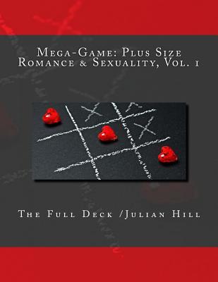 Mega-Game: Plus Size Romance & Sexuality, Vol. 1