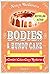 Bodies & Bundt Cake (Comfor...