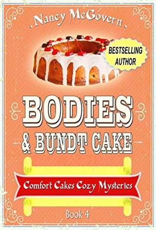 Bodies & Bundt Cake (Comfort Cakes Mysteries, #4)