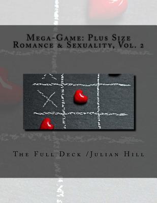 Mega-Game: Plus Size Romance & Sexuality, Vol. 2