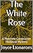 The White Rose (A Matthew C...