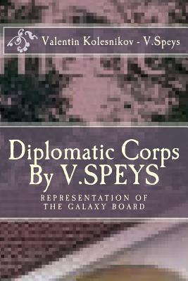 Diplomatic Corps by V.Speys