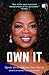 Own It: Oprah Winfrey in Her Own Words