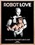 Robot Love by Ine Gevers