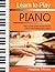 Learn to Play Piano: Step b...