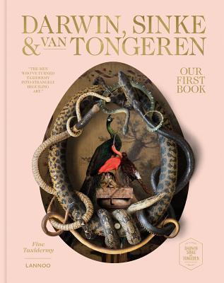 Our First Book - Fine Taxidermy: By Darwin, Sinke & van Tongeren (Hardcover)