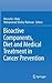 Bioactive Components, Diet and Medical Treatment in Cancer Pr... by Mostafa I. Waly
