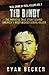Ted Bundy: The Horrific Tru...