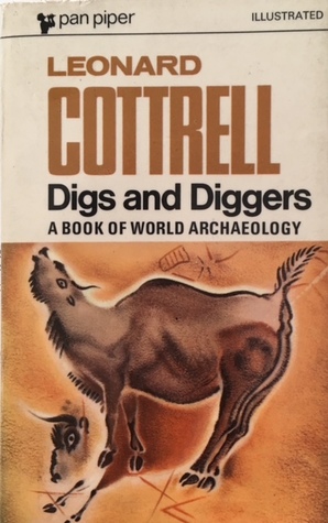 Digs and Diggers: A Book of World Archaeology (Paperback)